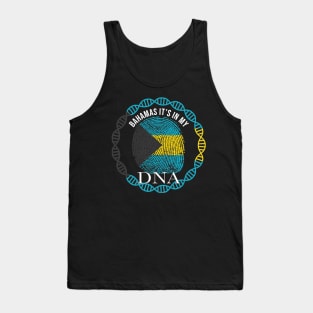 Bahamas Its In My DNA - Gift for Bahamian From Bahamas Tank Top